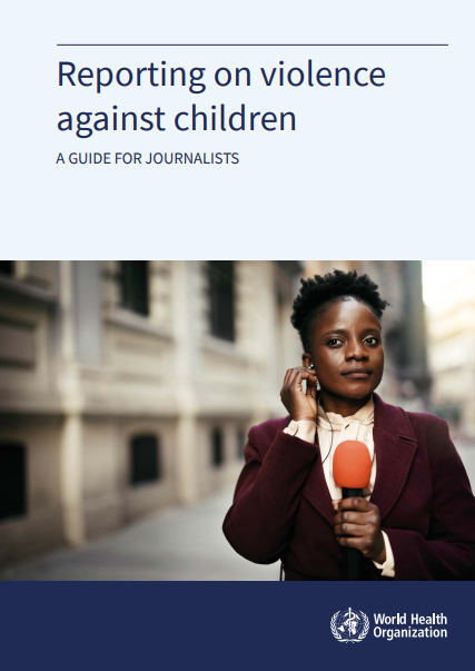 Reporting on violence against children a guide for journalists cover